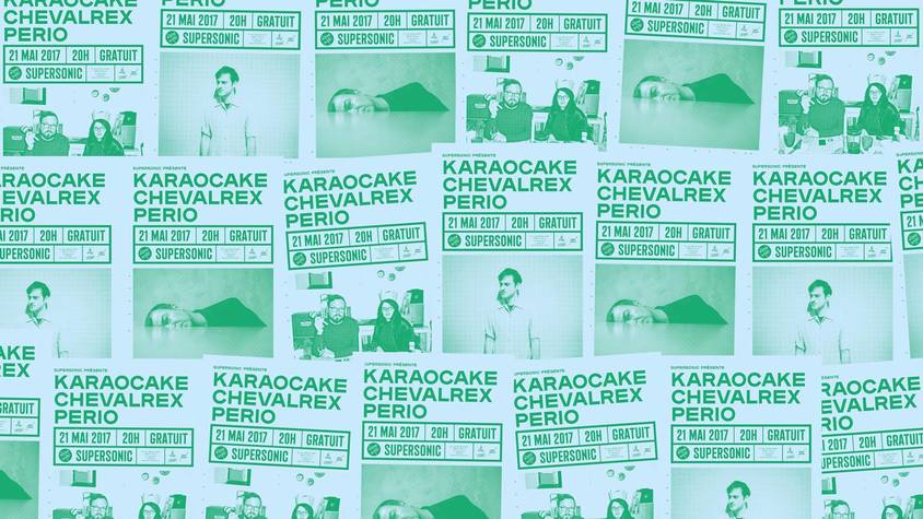 Karaocake + Chevalrex + Perio