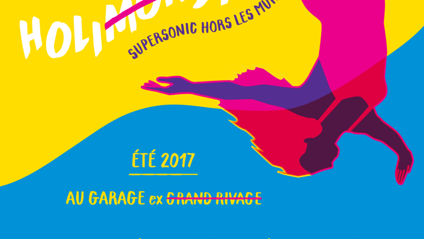 Holimondays, Supersonic hors les murs