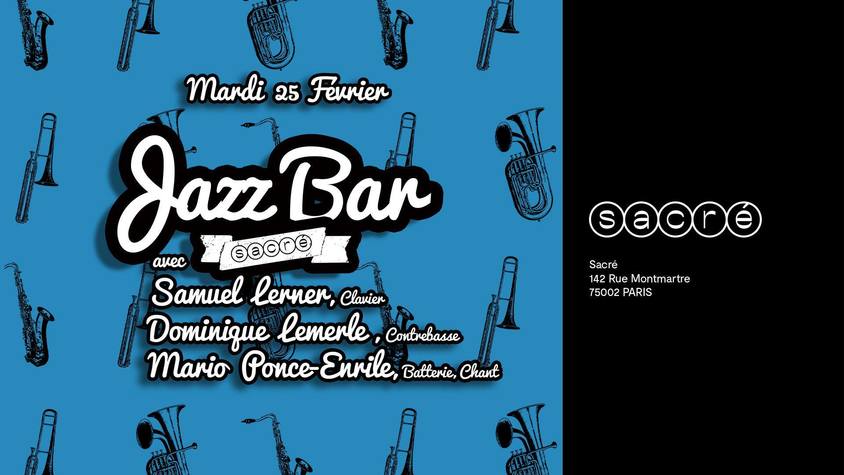 Le 2ème " MARDI JAZZ " au Sacré : QUIZ - CONCERT - JAM