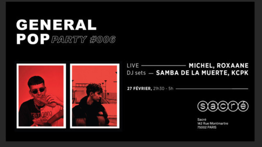 GENERAL POP Party #6 : avec Roxaane, Michel et Samba de la Muerte