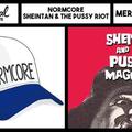 Normcore • Sheitan & the Pussy Riot