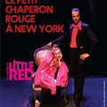 Little Red, le petit chaperon rouge à New York