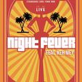 Night Fever feat. Keh Mey