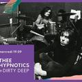 Thee Hypnotics + Dirty Deep