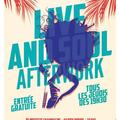 Live & Soul Afterwork
