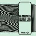 La Mamie's All Night Long