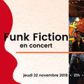 Le Trac présente : Funk Fiction (live)