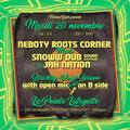 Néboty Roots Corner meets Jah Nation & Snoww Dub Sound System