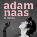 ADAM NAAS + 1ère partie