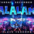 Lalaland - Place Vendôme - Samedi 08 Dec