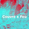 Couvre x Feu w/ BJF, Philou CxC & Scarlett + Guests