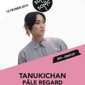 Tanukichan • Pâle Regard • Acide Adore / Supersonic (Free entry)