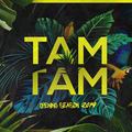 TAM TAM x OPENING SEASON 2019 x Boum Boum