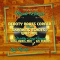 Néboty Roots Corner meets Skanking Echoes & Waz Irie