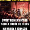 LES 1001 NUITS DU JAZZ – SUR LA ROUTE DU BLUES : MA RAINEY, R JOHNSON, JL HOOKER …