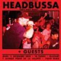 Headbussa + Guest