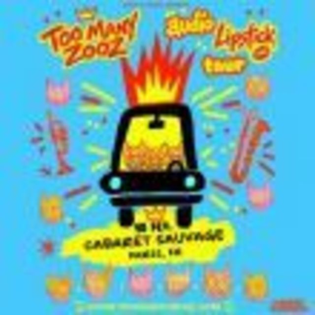 Too Many Zooz : Audio Lipstick Tour