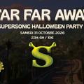 Far Far Away / Supersonic Halloween Party