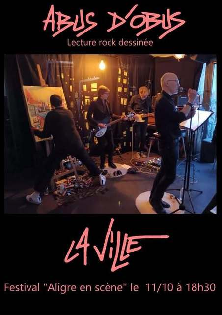 Lecture Rock dessinée: "La Ville" par le Collectif Abus d'Obus ( Festival "Aligre en scène").