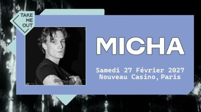 Take Me Out : MICHA en concert à Paris !
