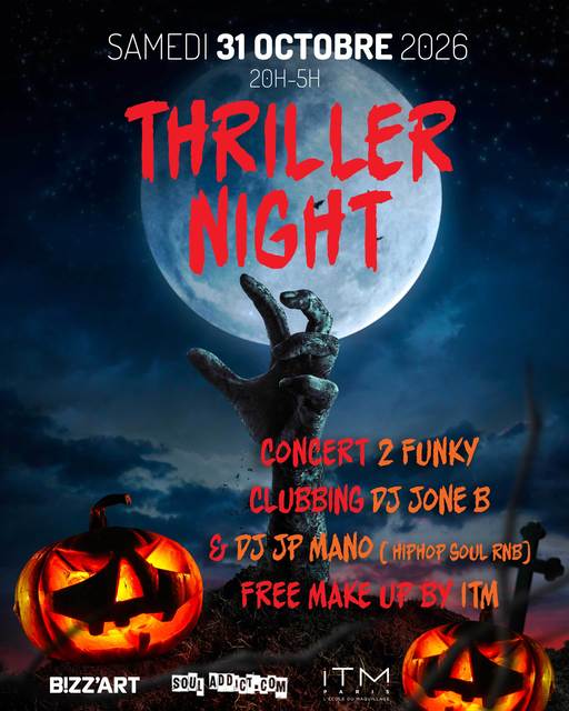 THRILLER NIGHT HALLOWEEN feat 2 FUNKY + FREE MAKE UP + CLUBBING