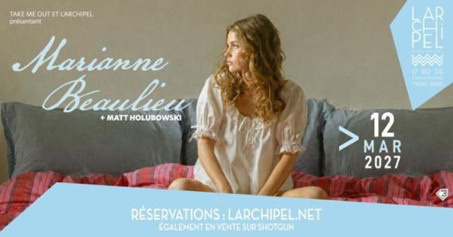 Take Me Out : Marianne Beaulieu + Matt Holubowski en concert à Paris !