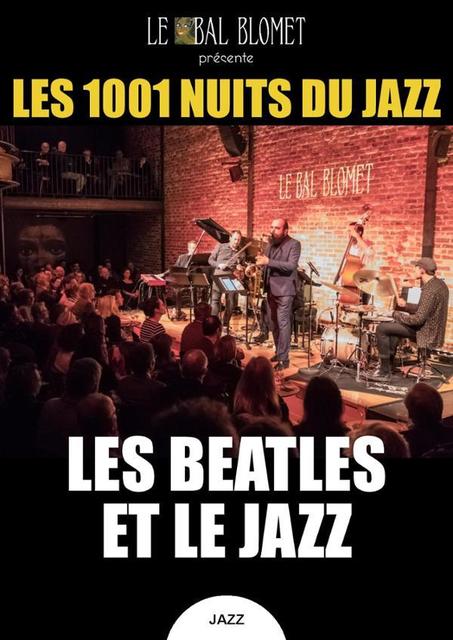 Big les 1001 nuits du jazz les beatles et le jazz 1
