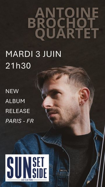 Big antoine brochot quartet au sunside 1
