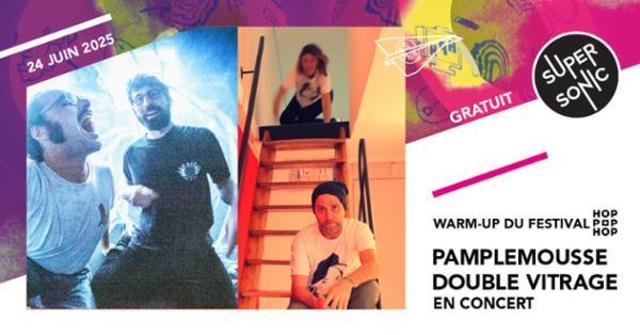 Big warm up hop pop hop festival pamplemousse double vitrage 1