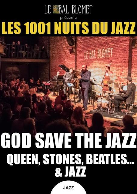 Big les 1001 nuits du jazz god save the jazz 1