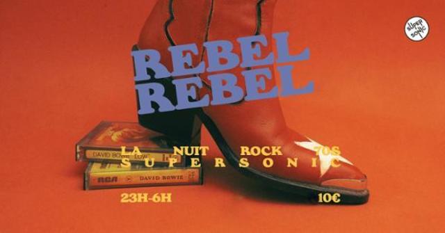 Big rebel rebel la nuit rock 70 s 1