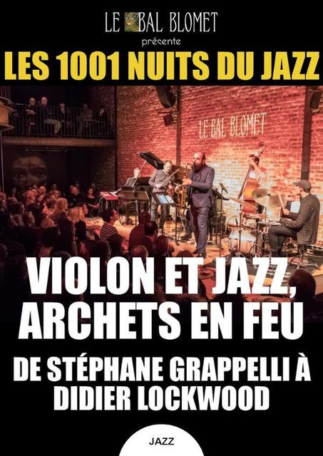 Big les 1001 nuits du jazz violon et jazz archets en feu 1