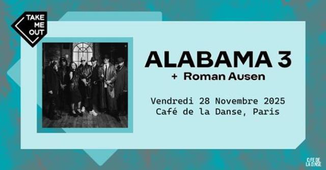 Big take me out alabama 3 roman ausen en concert 1