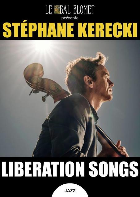 Big stephane kerecki liberation songs 1