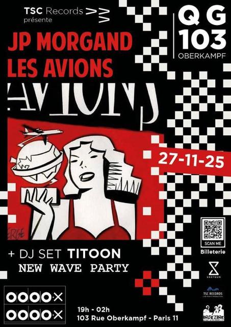 Big jp morgand les avions dj titoon new wave party 1