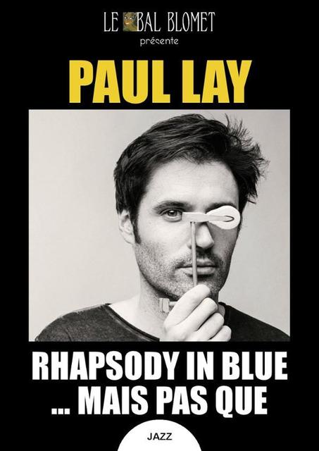 Big paul lay rhapsody in blue mais pas que 1