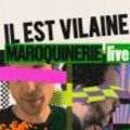 IL EST VILAINE