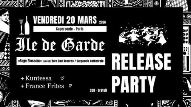 Big ile de garde release party kuntessa france frites 1
