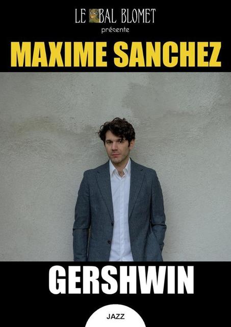 Big maxime sanchez gershwin 1