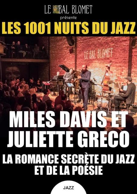 Big les 1001 nuits du jazz miles davis et juliette greco 1