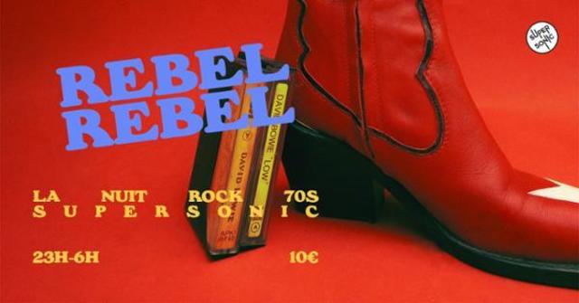 Big rebel rebel la nuit rock 70 s 1