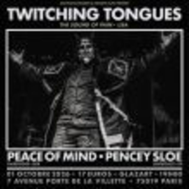 Twitching Tongues + Peace of Mind + Pencey Sloe