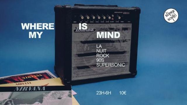Big where is my mind la nuit rock 90 s 1