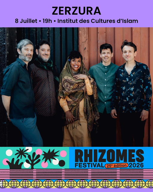 ZERZURA - Festival Rhizomes 2026
