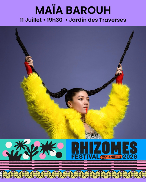 MAÏA BAROUH - Festival Rhizomes 2026