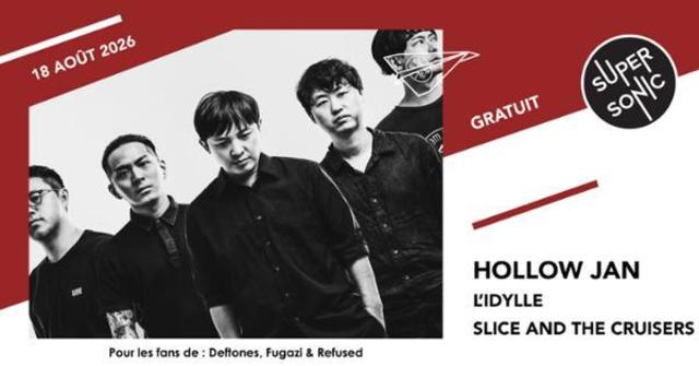 Hollow Jan • L'Idylle • Slice and The Cruisers