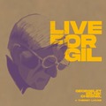 Live for Gil