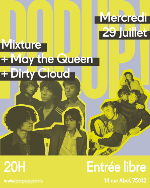 ABSTRACT présente Mixture + Dirty Cloud + May the Queen