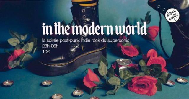 In The Modern World / La soirée Post Punk Indie Rock