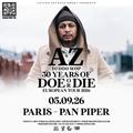 AZ – 30th Anniversary Tour “Doe or Die”